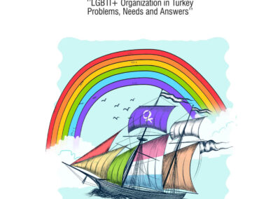 Pandemide Sivil Toplum: Türkiye’de LGBTİ+ Örgütlenmesi, Sorunlar, İhtiyaçlar ve Çözümler